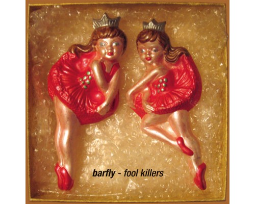 Barfly - Fool Killers