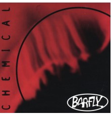 Barfly - Chemical