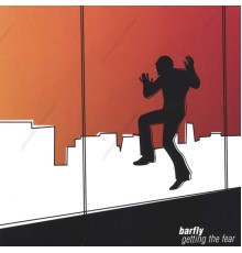 Barfly - Getting the Fear