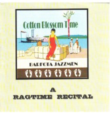 Barfota Jazzmen - Cotton Blossom Time - A Ragtime Recital