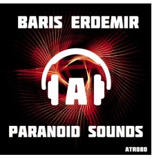 Baris Erdemir - Paranoid Sounds