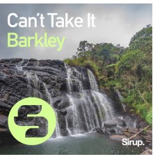 Barkley - Can't Take It