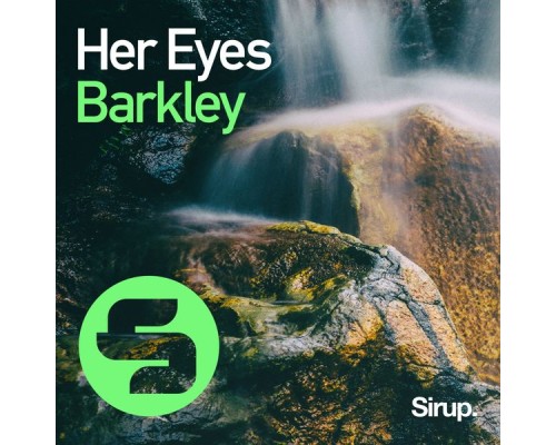 Barkley - Her Eyes