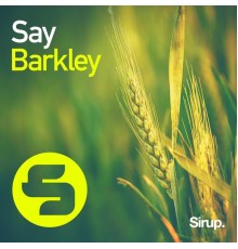 Barkley - Say