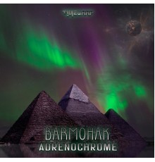 Barmohak - Adrenochrome