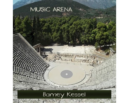 Barney Kessel - Music Arena