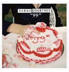 Barns Courtney - “99”