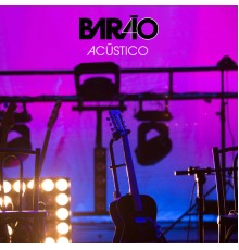 Barão Vermelho - Barão 40  (Acústico)