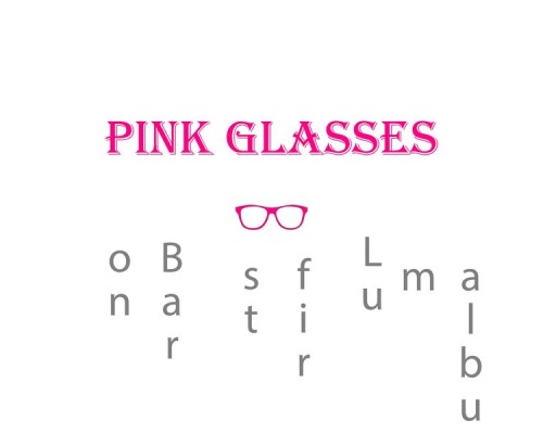 Baron, Lu - Pink Glasses