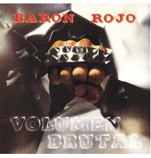 Baron Rojo - Volumen Brutal (Remasterizado)