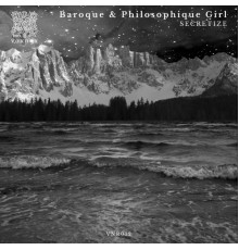 Baroque featuring Philosophique Girl - Secretize