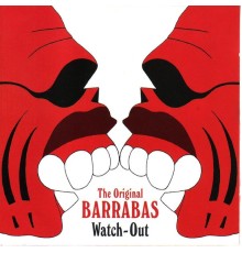 Barrabas - Watch-Out