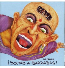 Barrabas - Soltad a Barrabas