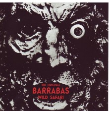 Barrabas - Wild Safari