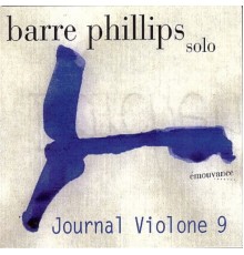 Barre Phillips - Journal Violone 9