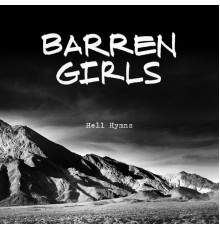 Barren Girls - Hell Hymns