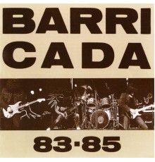 Barricada - 83-85