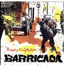 Barricada - Barrio Conflictivo