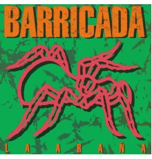 Barricada - La Araña