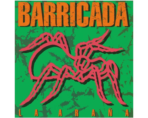 Barricada - La Araña