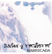 Barricada - Salud Y Rocanrol (Live)