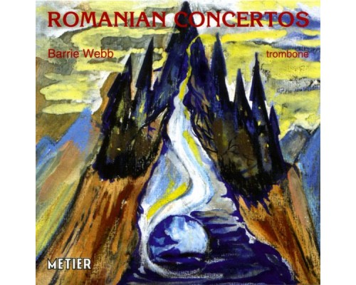 Barrie Webb - Romanian Trombone Concertos