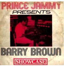 Barry Brown - Showcase