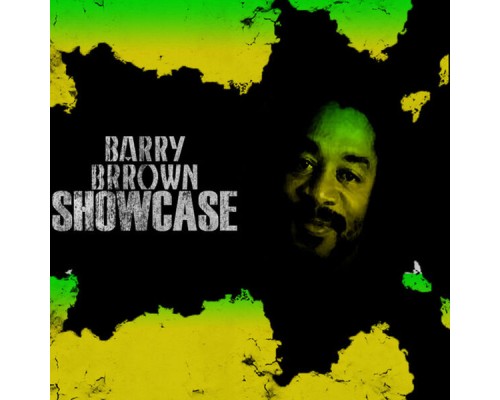 Barry Brown - Showcase