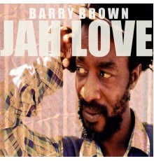 Barry Brown - Jah Love