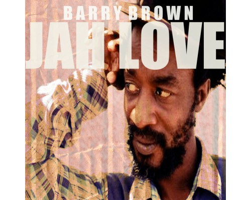 Barry Brown - Jah Love