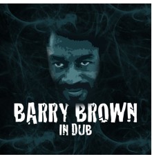 Barry Brown - In Dub