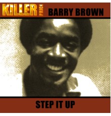 Barry Brown - Step It Up