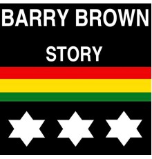 Barry Brown - Story