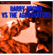 Barry Brown, The Aggrovators - Barry Brown vs. The Aggrovators