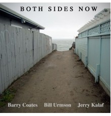 Barry Coates, Jerry Kalaf & Bill Urmson - Both Sides Now