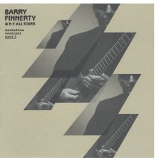 Barry Finnerty & N.Y. All Stars - Manhattan Sessions Part 1