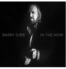 Barry Gibb - In The Now