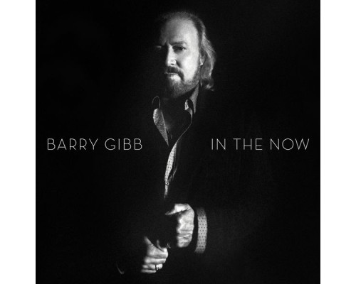 Barry Gibb - In The Now