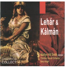 Barry Knight, Chandos Concert Orchestra, Marilyn Hill Smith - Marilyn Hill Smith sings Lehar And Kalman