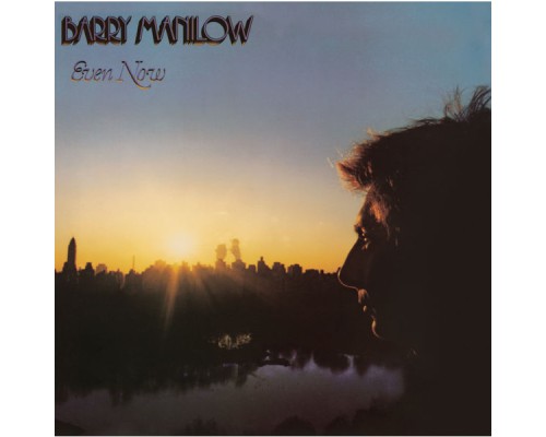 Barry Manilow - Even Now