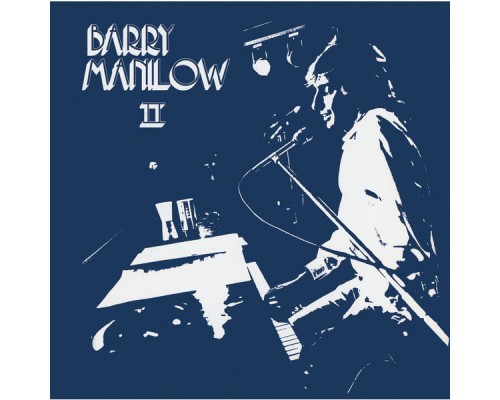 Barry Manilow - Barry Manilow II Barry Manilow - Barry Manilow II