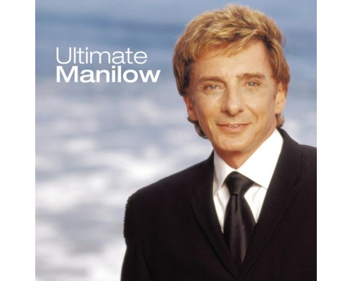 Barry Manilow - Ultimate Manilow