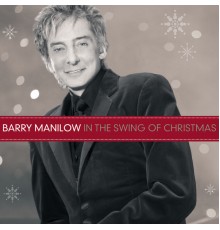 Barry Manilow - In The Swing Of Christmas