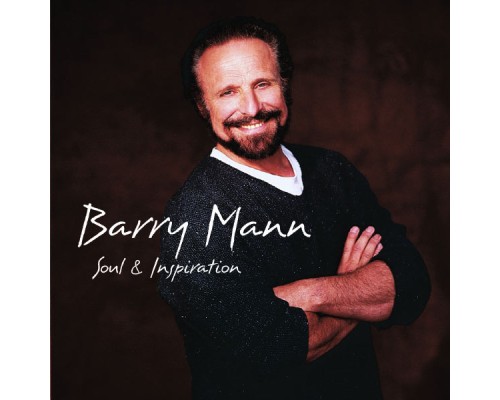 Barry Mann - Soul & Inspiration