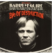 Barry McGuire - Eve Of Destruction