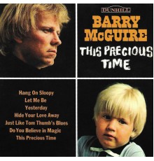 Barry McGuire - This Precious Time