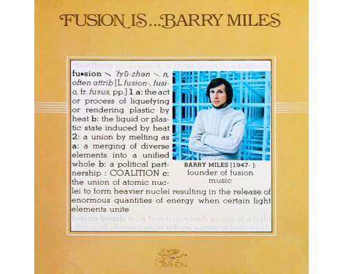 Barry Miles - Fusion is...