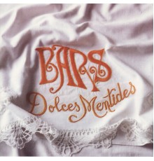 Bars - Dolces Mentides