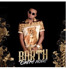 Barth - Entre nous