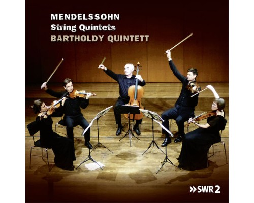 Bartholdy Quintett - Mendelssohn: String Quintets